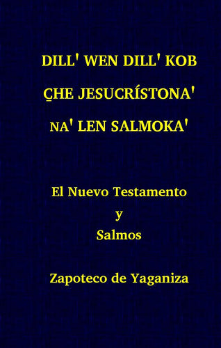 Zapoteco de Yaganiza NT and Psalms