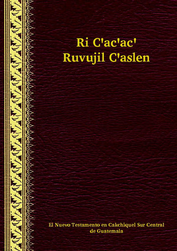 Cakchiquel (South Central) NT [ckd]